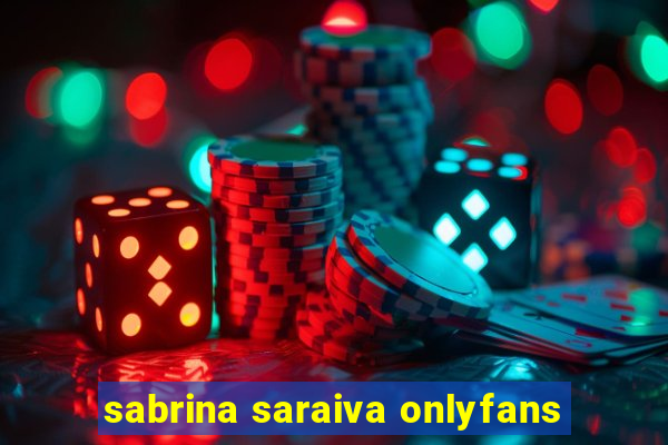 sabrina saraiva onlyfans